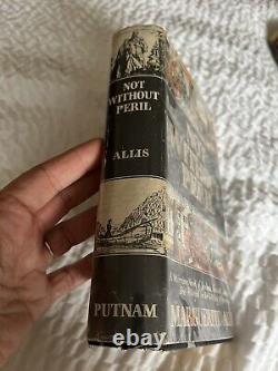 RARE 1st EDITION 1941 Not Without Peril MARGUERITE ALLIS HB withdust cover