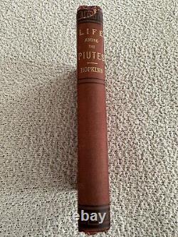 Rare 1883, 1st Ed, Life Among the Piutes, Sarah Winnemucca Hopkins