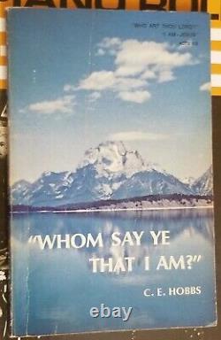 Rare Book Whom Say Ye That I Am- C. E. Hobbs Lansing Apostolic Church 1971 1st Ed