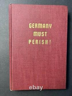 Rare. Germany Must Perish! 1941 Theo Kaufman. First Edition. Argyle Press