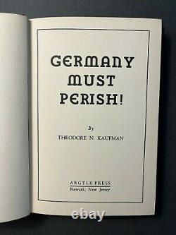 Rare. Germany Must Perish! 1941 Theo Kaufman. First Edition. Argyle Press