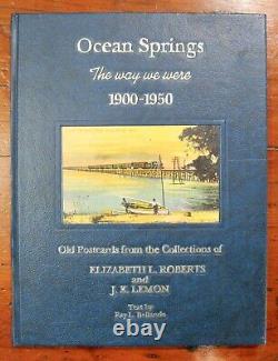 Rare Ocean Springs Ms The Way We Were 1900-1950 Roberts/lemon History Postcards