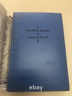 Rare The Three Graces By Concordia Merrel First Edition 1930 Hardcover Book