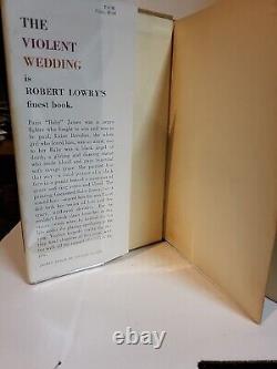 Robert Lowry The Violent Wedding 1953 FIRST Edition HC/DJ mylar (Boxing) VG