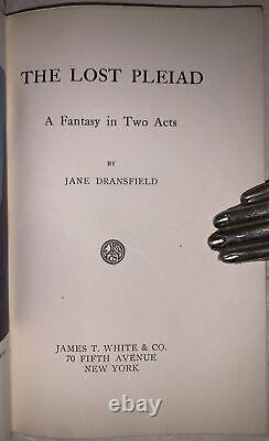 SIGNED, 1918, 1st, THE LOST PLEIAD, A FANTASY IN TWO ACTS, by JANE DRANSFIELD