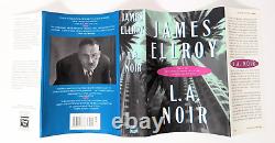 SIGNED 1st Edition JAMES ELROY L. A. Noir 1st/1st HCDJ 1998