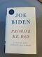 Signed 46th Us President Joe Biden Promise Me, Dad 2017 First Edition