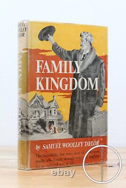 Samuel Woolley Taylor / Family Kingdom 1st Edition 1951
