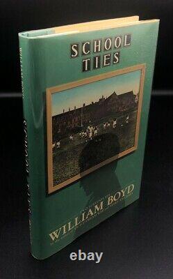School Ties William Boyd SIGNED True First 1st/1st US Edition FINE / FINE