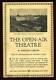 Sheldon Cheney / The Open-air Theatre First Edition 1918
