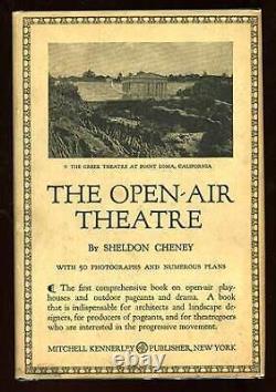 Sheldon CHENEY / The Open-Air Theatre First Edition 1918