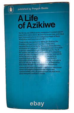 Signed, A Life Of Azikiwe, K A B Jones-quartey, 1965, African Political History