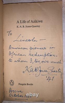 Signed, A Life Of Azikiwe, K A B Jones-quartey, 1965, African Political History