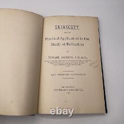 Skiascopy And Its Practical Application Study Of Refraction / 1895 SIGNED