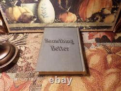 Something Better 1878 Charles T. Dillingham FIRST EDITION Antique Hardcover