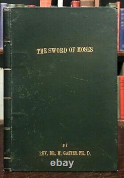 THE SWORD OF MOSES AN ANCIENT BOOK OF MAGIC M. Gaster, TRUE 1st EDITION, 1896