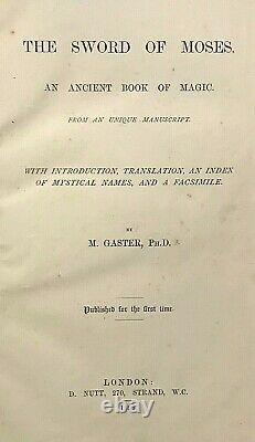 THE SWORD OF MOSES AN ANCIENT BOOK OF MAGIC M. Gaster, TRUE 1st EDITION, 1896