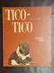 Tico Tico By Niccolo Tucci 1938 Hc First Edition 1st Print Rare Collectible