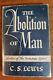 The Abolition Of Man By C. S. Lewis First Edition 1947