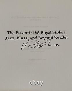 The Essential W. Royal Stokes Jazz, Blues & Beyond Signed First Edition