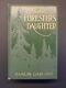 The Foresters Daughter By Hamlin Garland Hc 1914 Illustrated