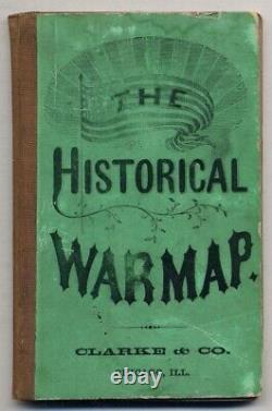 The Historical War Map / First Edition 1864