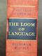 The Loom Of Language By Frederick Bodmer 1944 Hc First Edition 1st Collectible