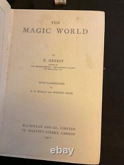 The Magic World by E. Nesbit 1912 First Edition 1st Hardback Macmillan London