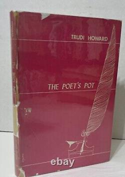 The Poet's Pot by Trudi Howard Signed And Inscribed First Edition HCDJ 1953