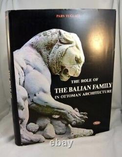 The Role of The Balian Family in Ottoman Architecture First Edition in English