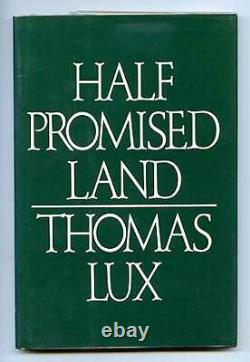 Thomas LUX / Half Promised Land First Edition 1986