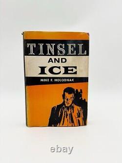 Tinsel And Ice By Mike F. Holodnak, First Edition, 1960