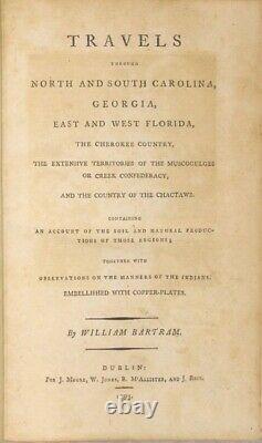 Travels through North and South Carolina, Georgia, etc. By William Bartram