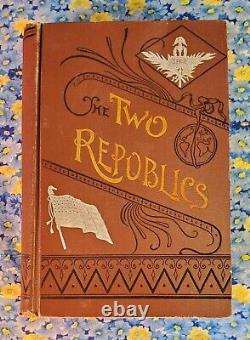 Two Republics or Rome and the United States, Olonzo T. Jones, 1891 First Edition