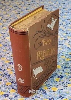 Two Republics or Rome and the United States, Olonzo T. Jones, 1891 First Edition