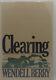 Wendell Berry Clearing Signed First Edition