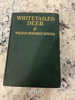 Whitetailed Deer by William Monupeny Newsom 1926 First edition Signed