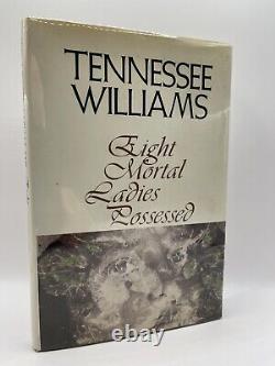 Williams, Tennessee EIGHT MORTAL LADIES POSSESSED First Edition