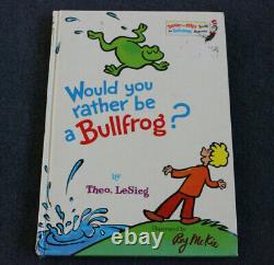 Would You Rather Be a Bullfrog 1975 First edition 1st Dr Seuss Theo LeSieg Rare