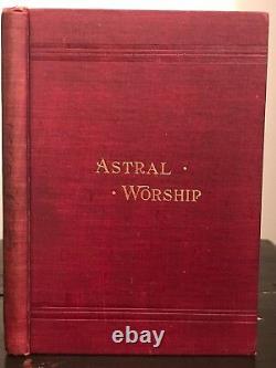 1895 Astral Worship J. H. Hill, 1er/1er Astrologie Symbolique, Occulte Rare