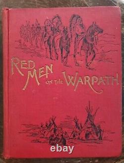 1895 Hommes Rouges en Guerre Les Indiens d'Amérique du Nord Première Édition Tragique J. Boyd