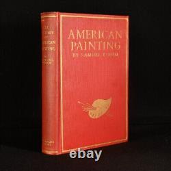 1905 L'histoire de la peinture américaine Première édition rare Samuel Isham