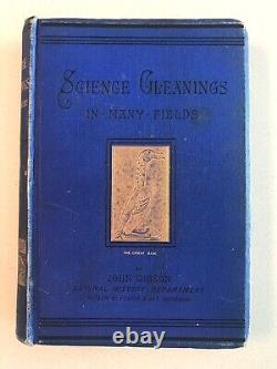 1ère édition Science Gleanings In Many Field par John Gibson 1884
