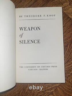 Arme du Silence. Theodore F. Koop. 1946. Première édition. Pas de jaquette. Rare.
