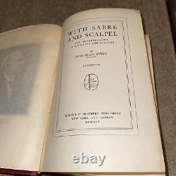 Avec Sabre et Scalpel par John Wyeth Première édition 1914