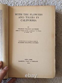 Avec les Fleurs et les Arbres en Californie, Chas. F. Saunders, Première Édition 1914