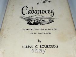 Cabanoce L'histoire Des Coutumes Et Du Folklore De St James Parish 1957 Première Édition