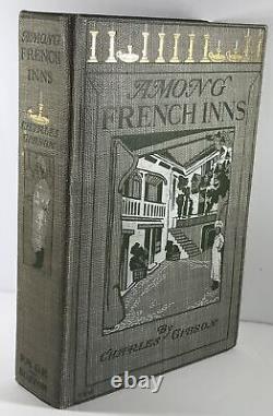 Charles Gibson / Parmi les auberges françaises 1ère édition 1906