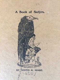 Espare, Austin Osman, A Book Of Satyrs, Première Édition, 1907, Signée Et Numérotée