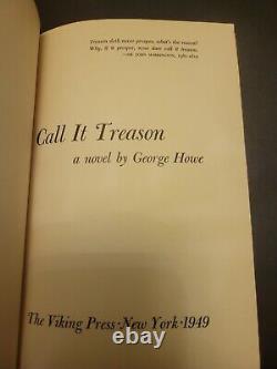 George Howe / Appelez-le Trahison Première Édition 1949 Littérature Américaine